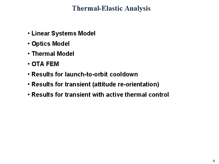 Thermal-Elastic Analysis • Linear Systems Model • Optics Model • Thermal Model • OTA