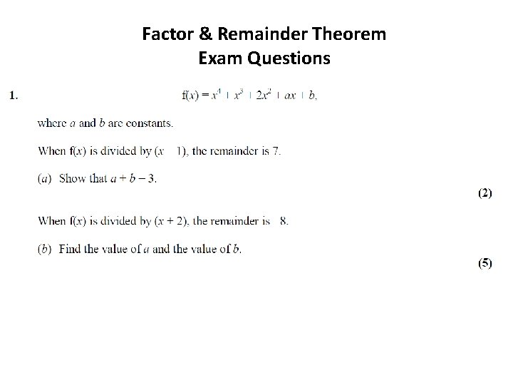 Factor & Remainder Theorem Exam Questions 