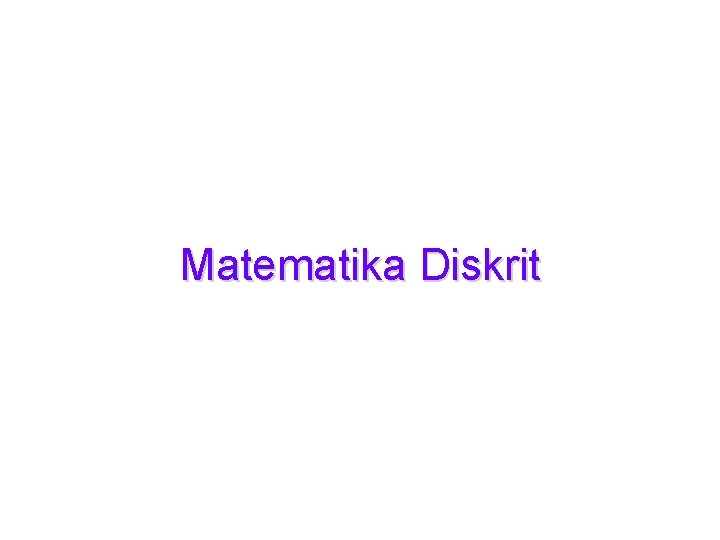 Matematika Diskrit 