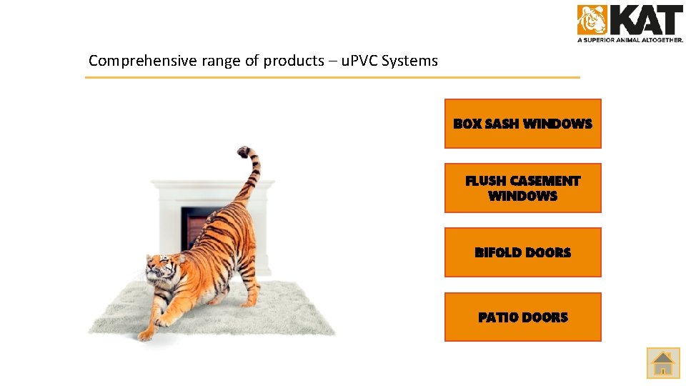 Comprehensive range of products – u. PVC Systems BOX SASH WINDOWS FLUSH CASEMENT WINDOWS