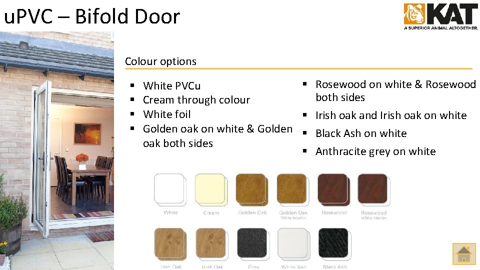 u. PVC – Bifold Door Colour options § § § Rosewood on white &