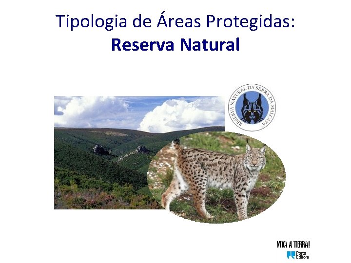 Tipologia de Áreas Protegidas: Reserva Natural 