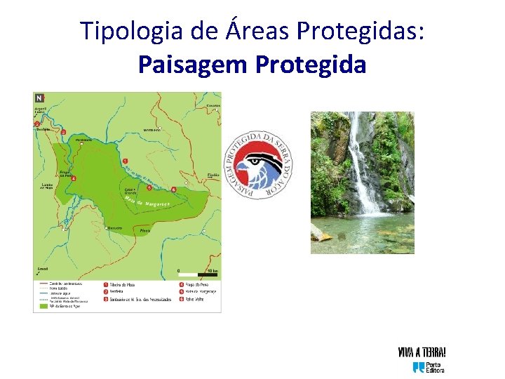 Tipologia de Áreas Protegidas: Paisagem Protegida 