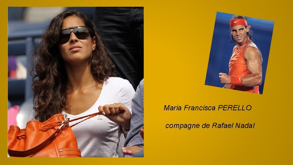 Maria Francisca PERELLO compagne de Rafael Nadal 