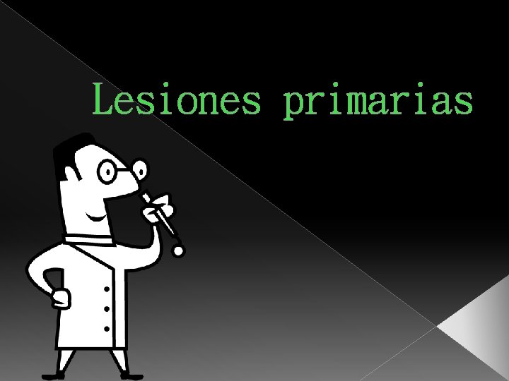 Lesiones primarias 