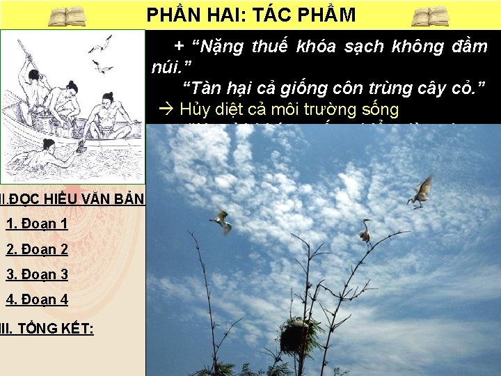 PHẦN HAI: TÁC PHẨM + “Nặng thuế khóa sạch không đầm núi. ” “Tàn