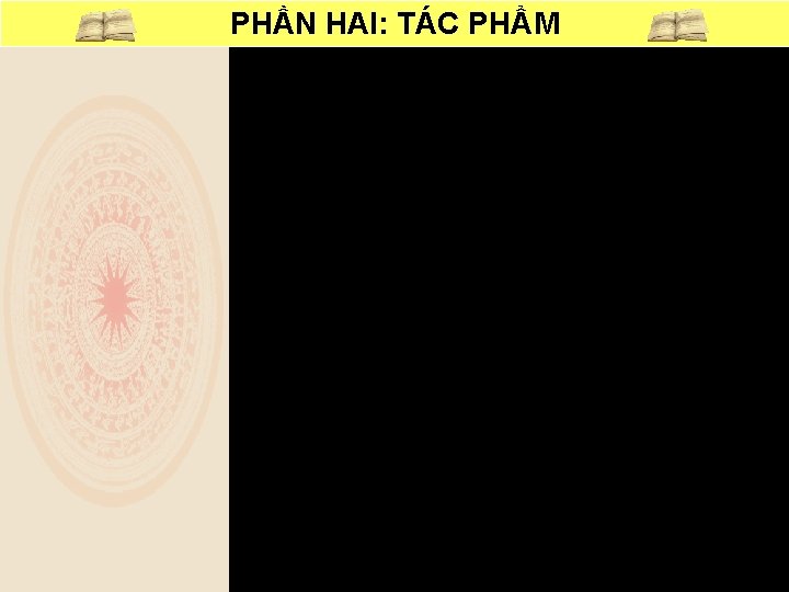 PHẦN HAI: TÁC PHẨM 