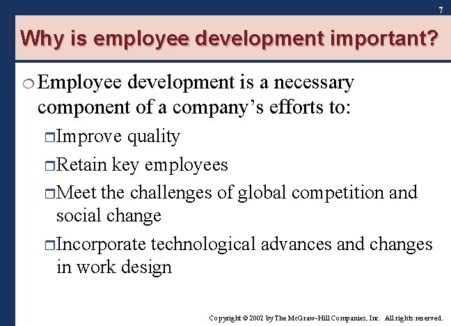 1 Chapter 9 Employee Development Copyright 2002 by