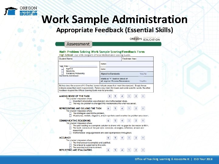 Work Sample Administration Appropriate Feedback (Essential Skills) Office of Teaching Learning & Assessment |