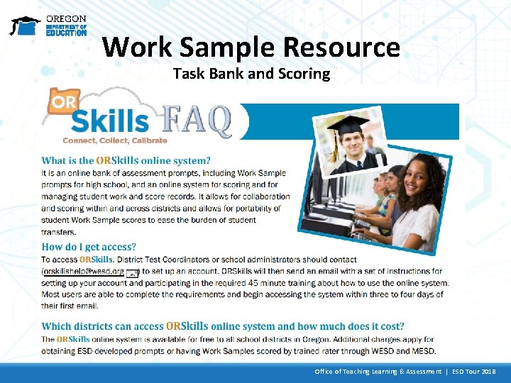 Work Sample Resource Task Bank and Scoring Office of Teaching Learning & Assessment |