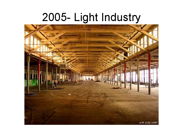 2005 - Light Industry 