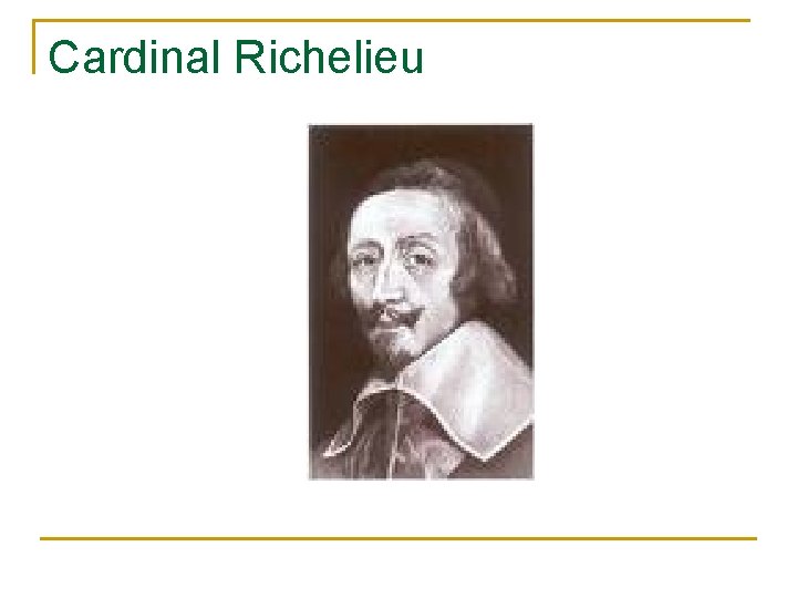 Cardinal Richelieu 