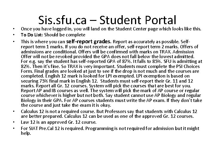  • • • Sis. sfu. ca – Student Portal Once you have logged
