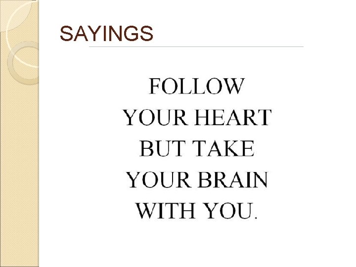 SAYINGS SAYINGS