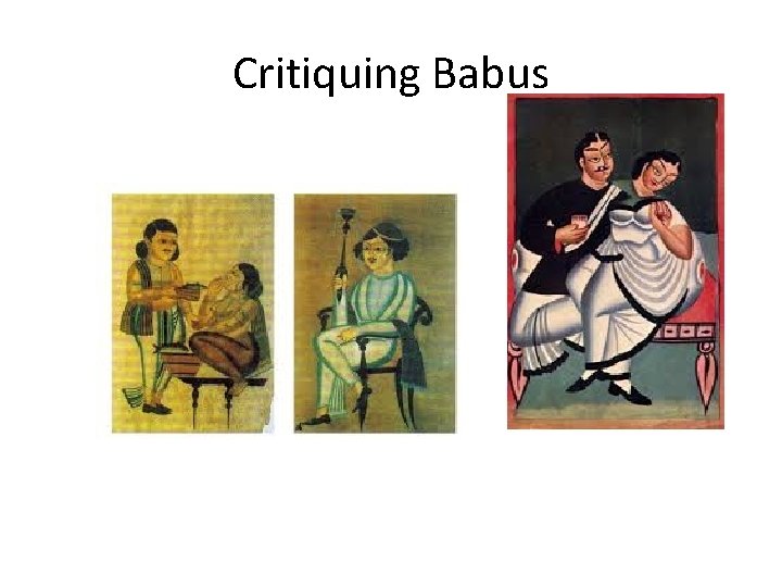 Critiquing Babus 