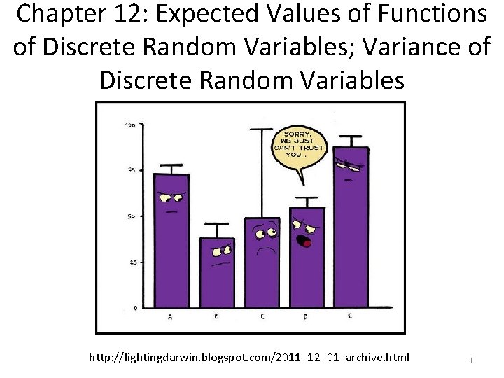 Chapter 12: Expected Values of Functions of Discrete Random Variables; Variance of Discrete Random