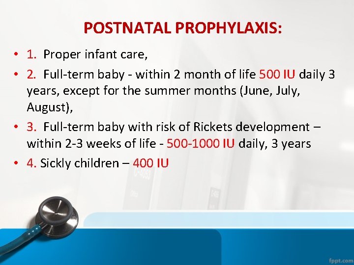 POSTNATAL PROPHYLAXIS: • 1. Proper infant care, • 2. Full-term baby - within 2 POSTNATAL PROPHYLAXIS: • 1. Proper infant care, • 2. Full-term baby - within 2