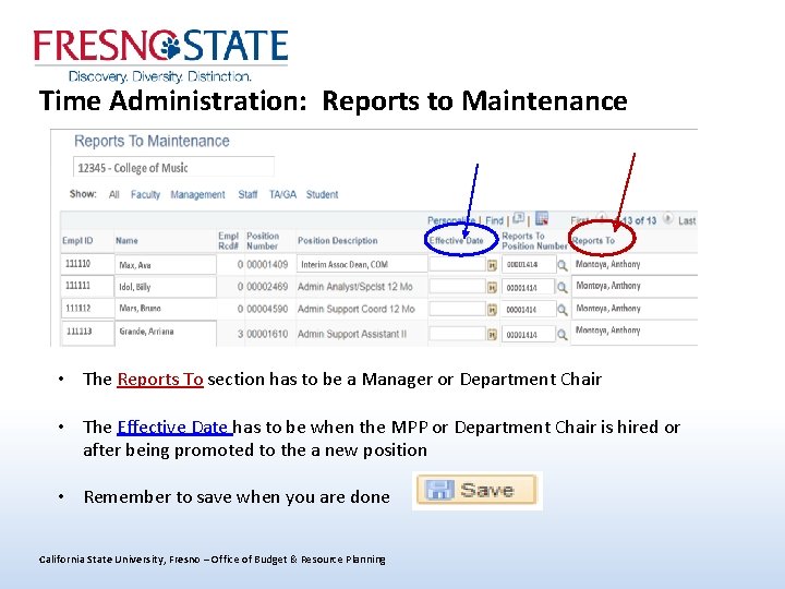 Time Administration: Reports to Maintenance • The Reports To section has to be a