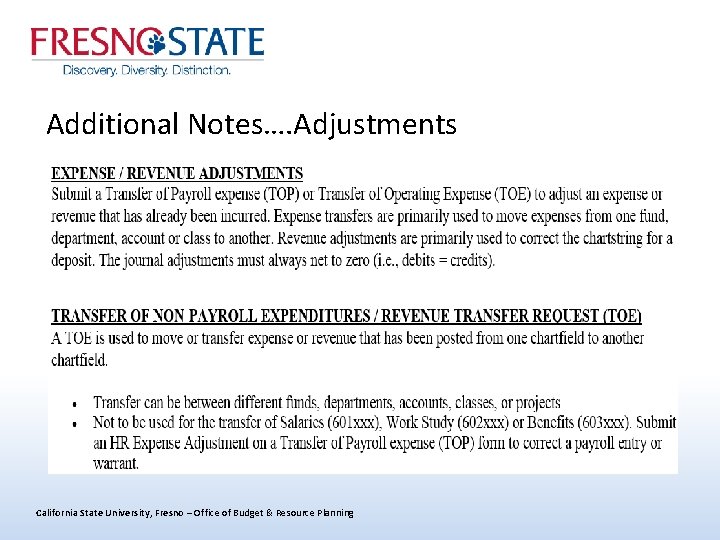 Additional Notes…. Adjustments California State University, Fresno – Office of Budget & Resource Planning