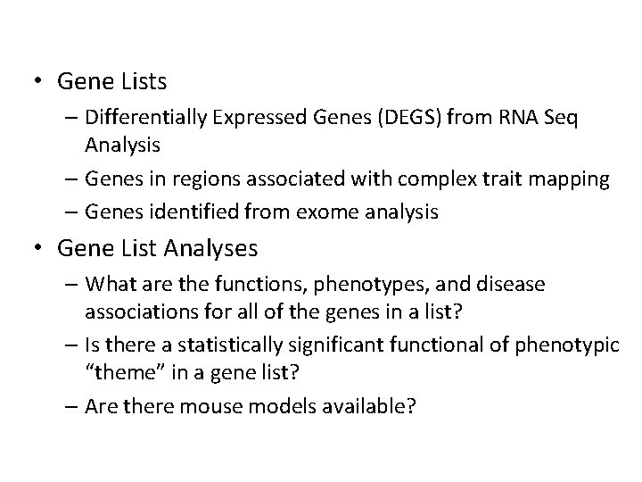  • Gene Lists – Differentially Expressed Genes (DEGS) from RNA Seq Analysis –