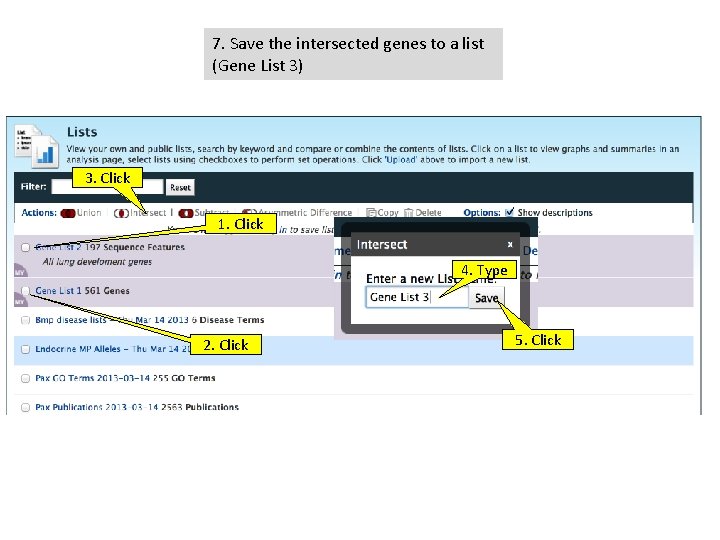 7. Save the intersected genes to a list (Gene List 3) 3. Click 1.