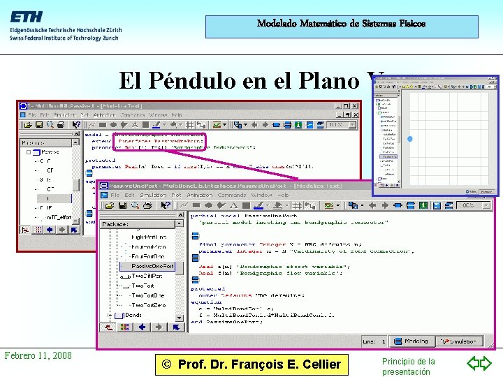 Modelado Matemático de Sistemas Físicos El Péndulo en el Plano V Febrero 11, 2008