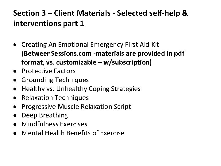Section 3 – Client Materials - Selected self-help & interventions part 1 Creating An