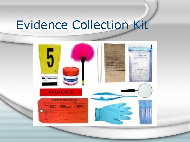 Evidence Collection Kit 