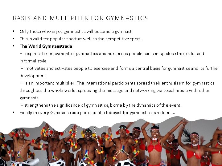 BASIS AND MULTIPLIER FOR GYMNASTICS • • Only those who enjoy gymnastics will become BASIS AND MULTIPLIER FOR GYMNASTICS • • Only those who enjoy gymnastics will become