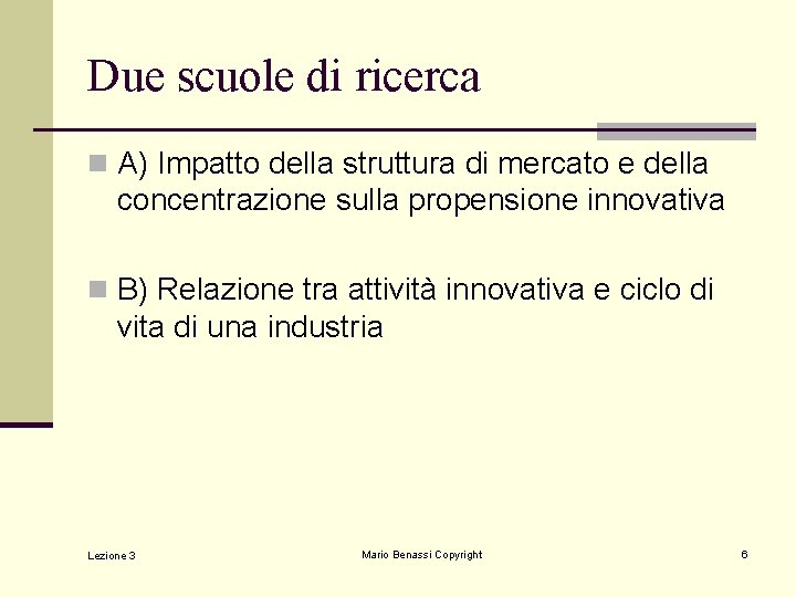 Due scuole di ricerca n A) Impatto della struttura di mercato e della concentrazione Due scuole di ricerca n A) Impatto della struttura di mercato e della concentrazione