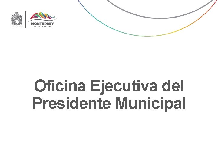 Oficina Ejecutiva del Presidente Municipal 