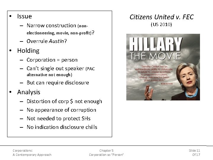 • Issue Citizens United v. FEC (US 2010) – Narrow construction (non- electioneering, • Issue Citizens United v. FEC (US 2010) – Narrow construction (non- electioneering,