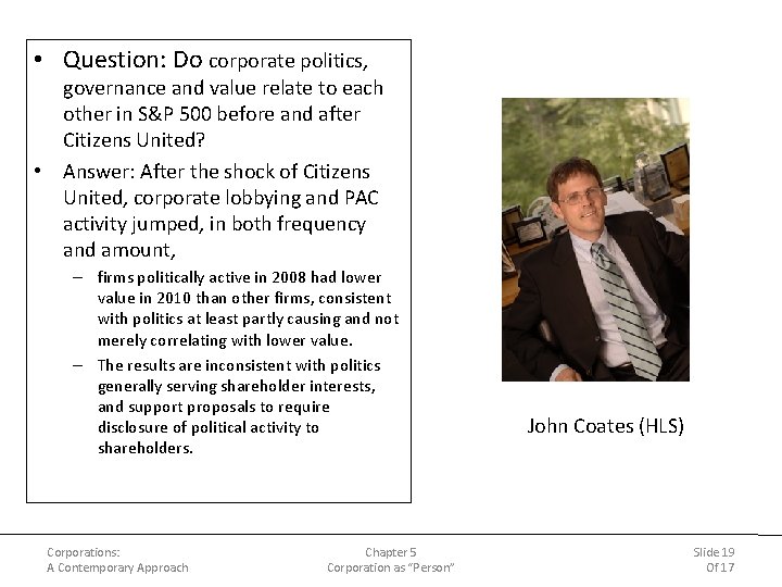 • Question: Do corporate politics, governance and value relate to each other in • Question: Do corporate politics, governance and value relate to each other in