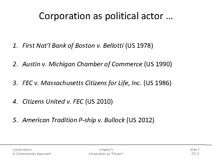 Corporation as political actor … 1. First Nat’l Bank of Boston v. Bellotti (US Corporation as political actor … 1. First Nat’l Bank of Boston v. Bellotti (US