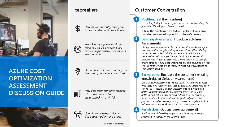 Icebreakers Customer Conversation Position: [Set the intention] How do you currently track your Azure