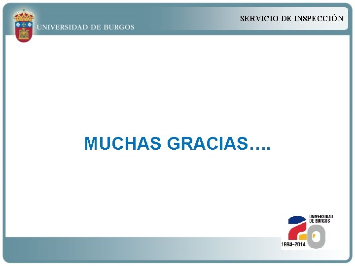 SERVICIO DE INSPECCIÓN MUCHAS GRACIAS…. 