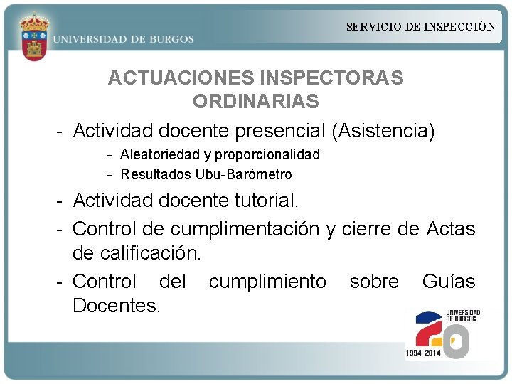 SERVICIO DE INSPECCIÓN ACTUACIONES INSPECTORAS ORDINARIAS - Actividad docente presencial (Asistencia) - Aleatoriedad y