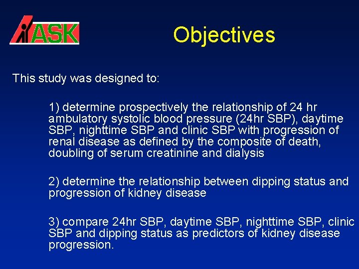 Objectives This study was designed to: 1) determine prospectively the relationship of 24 hr
