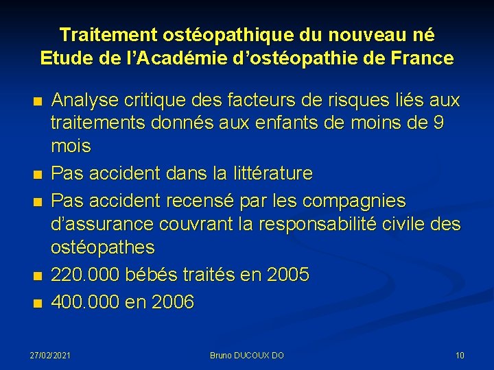 Traitement ostéopathique du nouveau né Etude de l’Académie d’ostéopathie de France n n n