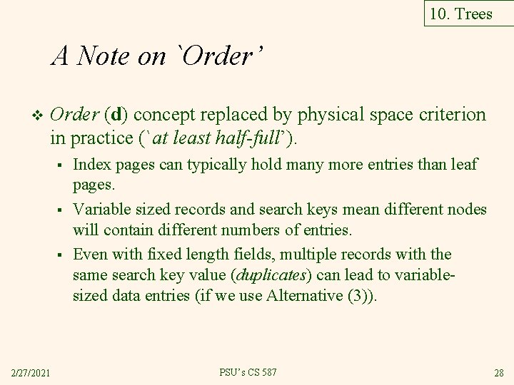 10. Trees A Note on `Order’ v Order (d) concept replaced by physical space