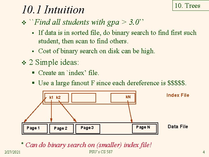 10. Trees 10. 1 Intuition v ``Find all students with gpa > 3. 0’’