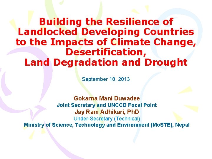 Building the Resilience of Landlocked Developing Countries to the Impacts of Climate Change, Desertification,