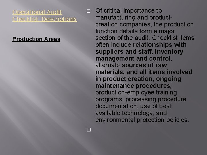 Operational Audit Checklist Descriptions � Production Areas � Of critical importance to manufacturing and Operational Audit Checklist Descriptions � Production Areas � Of critical importance to manufacturing and