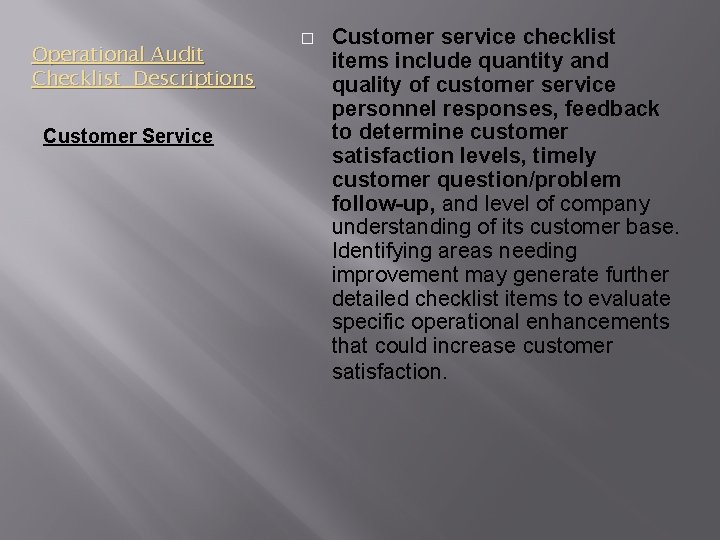 Operational Audit Checklist Descriptions Customer Service � Customer service checklist items include quantity and Operational Audit Checklist Descriptions Customer Service � Customer service checklist items include quantity and