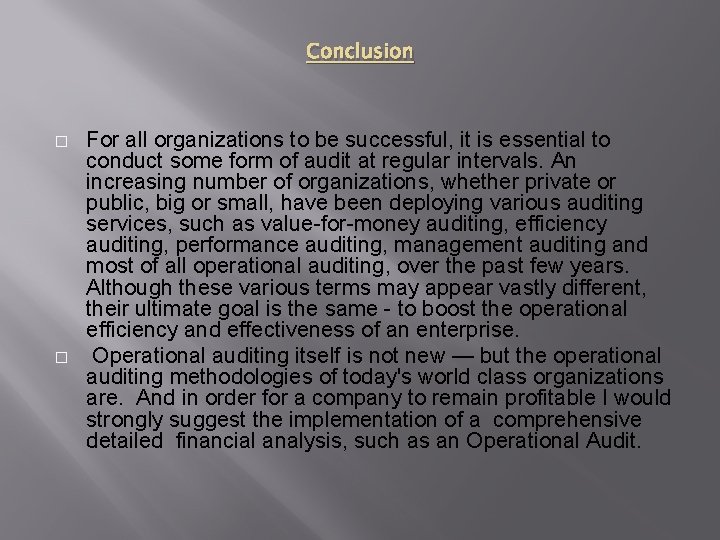 Conclusion � � For all organizations to be successful, it is essential to conduct Conclusion � � For all organizations to be successful, it is essential to conduct