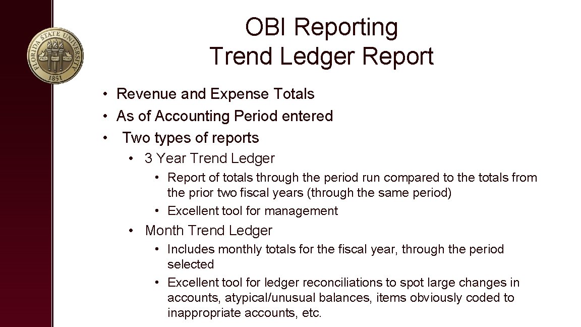 OBI Reporting Trend Ledger Report • Revenue and Expense Totals • As of Accounting