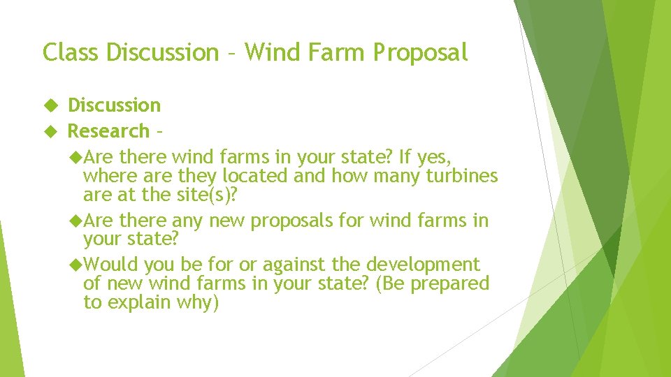 Class Discussion – Wind Farm Proposal Discussion Research – Are there wind farms in Class Discussion – Wind Farm Proposal Discussion Research – Are there wind farms in