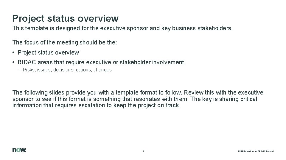 Project status overview This template is designed for the executive sponsor and key business