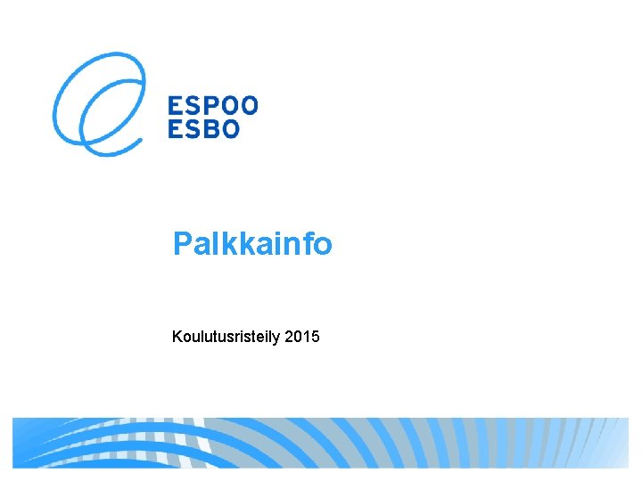 Palkkainfo Koulutusristeily 2015 