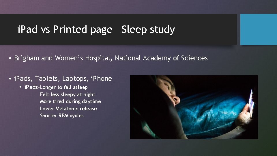 i. Pad vs Printed page Sleep study • Brigham and Women’s Hospital, National Academy